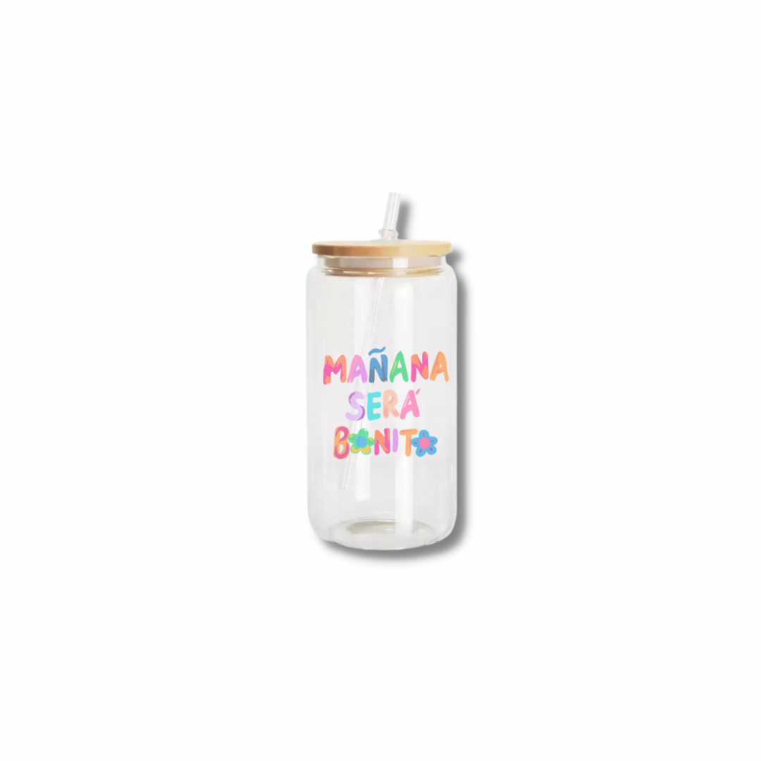 13oz Glass Cup-Mañaa será bonito