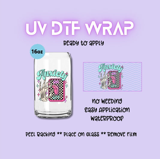 Anxiety ON UV DTF WRAP